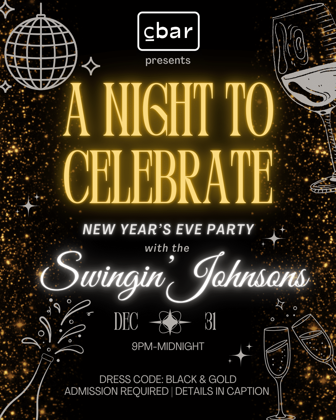 Step into the New Year with style as Cbar proudly hosts its debut New Year’s Eve celebration. Enjoy an elevated evening of live music, coastal ambiance, and timeless energy featuring The Swingin’ Johnsons. 🎶 Live Performance: The Swingin’ Johnsons Led by Grammy-winning guitarist Wayne Johnson, whose 30-year touring legacy includes The Manhattan Transfer, Bette Midler, Natalie Cole, and more— and joined by his stepson Sodie Orr, this duo brings a warm, soulful sound that sets the perfect tone for the night. ✨ Event Highlights • Live Music 9:30pm-12:30am • All-Black NYE Theme • Holiday Cocktails • Midnight Champagne Toast • Intimate, limited-capacity celebration 🥂 Tickets • Single Ticket — $55 • Party Ticket for 2 — $110 (includes a complimentary bottle of sparkling wine)