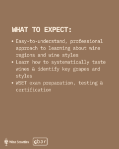 WSET Level 1 Award in Wines โ Carlsbad California Perfect for beginners and wine lovers looking to build confidence beyond the basics. No prior wine education required. In this one-day immersive course, youโll learn: How to properly serve and store wine The fundamentals of food and wine pairing Key wine styles (dry, sweet, sparkling, fortified) Major grape varieties like Chardonnay, Cabernet Sauvignon, Riesling, and Syrah The WSET Level 1 Systematic Approach to Tasting (SAT) Date: Saturday, May 9, 2026 Time: 9:30 AM โ 4:30 PM Instructor: Lindsay Pomeroy, MW (Wine Smarties)