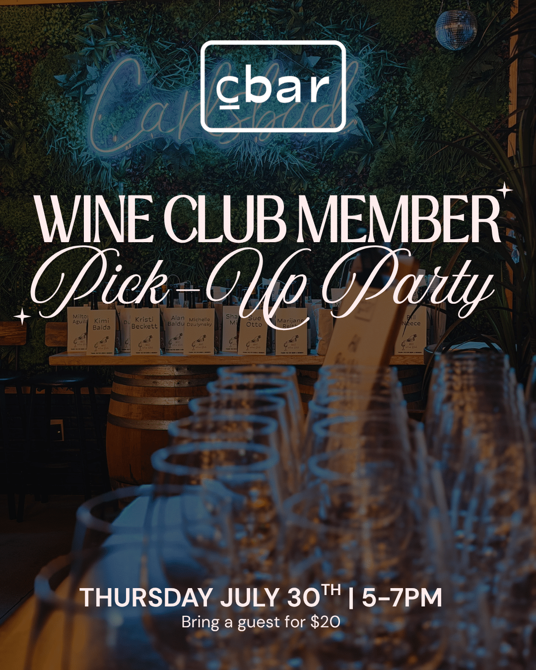 Your July wine club selection is here. Join us on Thursday, July 30th from 5–7 PM for Cbar's Wine Club Member Pick-Up Party in the heart of Carlsbad Village. Pick up your monthly wine selections, connect with fellow members, and enjoy an evening celebrating great wine and community. Members are welcome to bring a guest for $20, making it the perfect opportunity to share the Club C experience with a friend. Whether you're picking up your wines, discovering new favorites, or simply enjoying a night out at your favorite Carlsbad wine bar, we look forward to raising a glass with you. Not a member yet? Join Club C today and enjoy curated wine selections, exclusive member pricing, special events, and more. Cbar | 2917 State Street, Carlsbad, CA Thursday, July 30 5–7 PM C you at the bar.